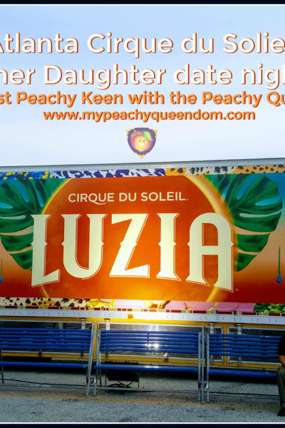 LUZIA Atlanta Cirque du Soleil - A Mother Daughter Date Night Review - Just Peachy Keen with the Peachy Queen www.stayinpeachy.com